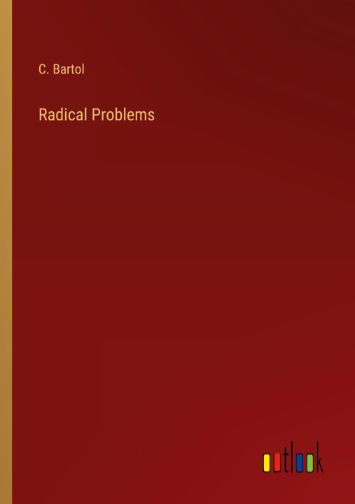 Knjiga Radical Problems C. Bartol