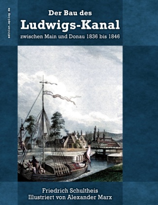 Книга Der Bau des Ludwigs-Kanal zwischen Main und Donau 1836 bis 1846 Alexander Marx