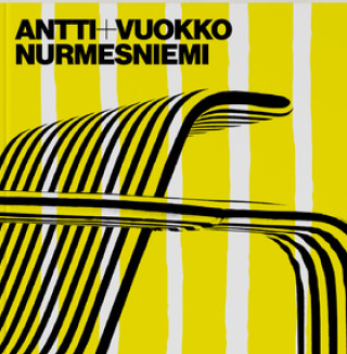 Kniha Antti + Vuokko Nurmesniemi 