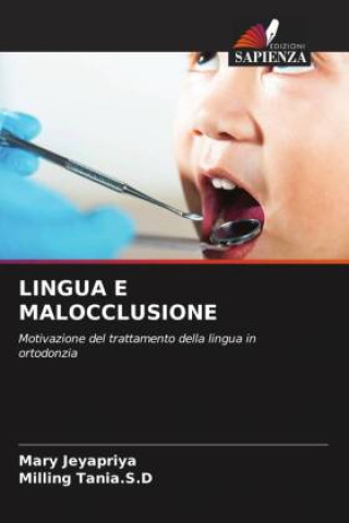 Knjiga LINGUA E MALOCCLUSIONE Milling Tania. S. D