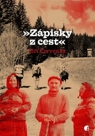 Книга Zápisky z cest Jiří Červenka