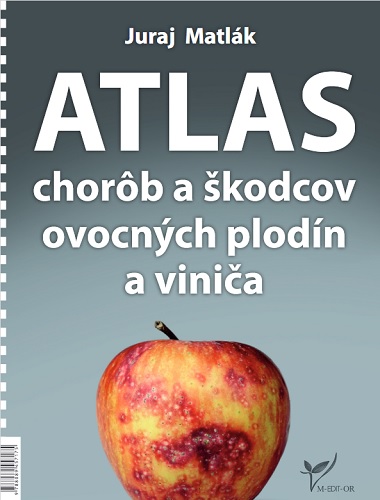 Kniha Atlas chorôb a škodcov ovocných plodín a viniča (6.vydanie) Juraj Matlák