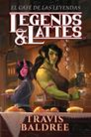 Książka El Café de Las Leyendas / Legends & Lattes: A Novel of High Fantasy and Low Stakes 