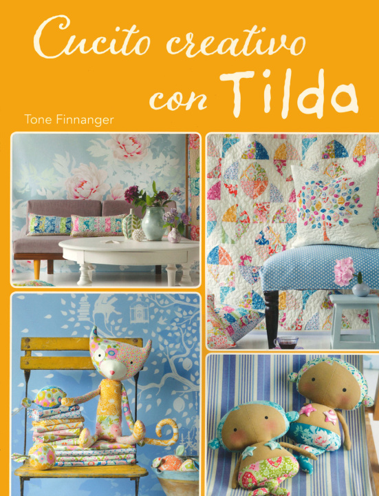 Kniha Cucito creativo con Tilda Tone Finnanger