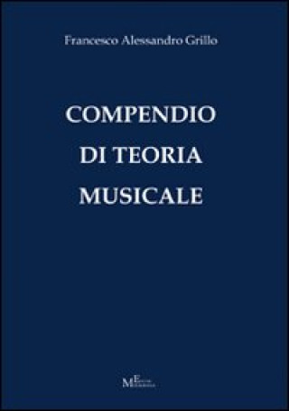 Knjiga Compendio di teoria musicale Francesco A. Grillo