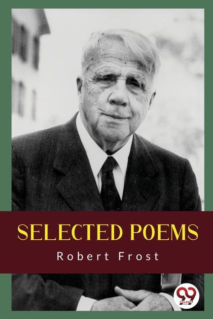 Knjiga Selected Poems Robert Frost