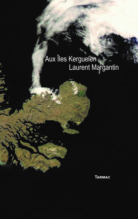 Könyv Aux îles Kerguelen Margantin