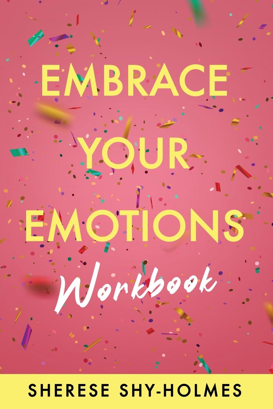 Книга Embrace Your Emotions Workbook 