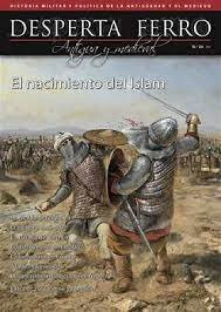 Könyv ANTIGUA Y MEDIEVAL 24 EL NACIMIENTO DEL ISLAM 