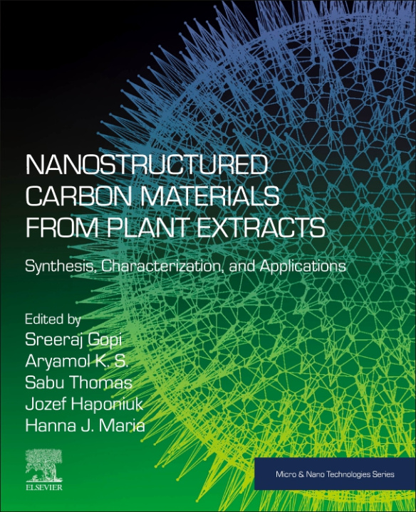 Książka Nanostructured Carbon Materials from Plant Extracts Sreeraj Gopi