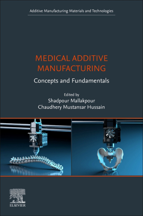 Knjiga Medical Additive Manufacturing Shadpour Mallakpour