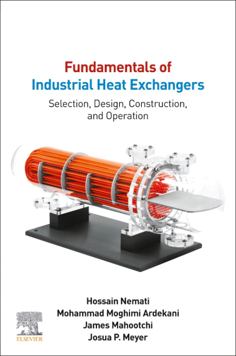 Книга Fundamentals of Industrial Heat Exchangers H. Nemati