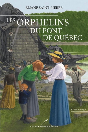 Knjiga LES ORPHELINS DU PONT DE QUEBEC SAINT-PIERRE ELAINE