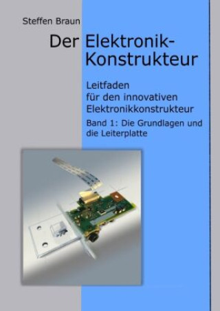 Kniha Der Elektronikkonstrukteur Steffen Braun