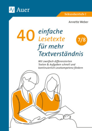 Kniha 40 einfache Lesetexte für mehr Textverständnis 7-8 Annette Weber
