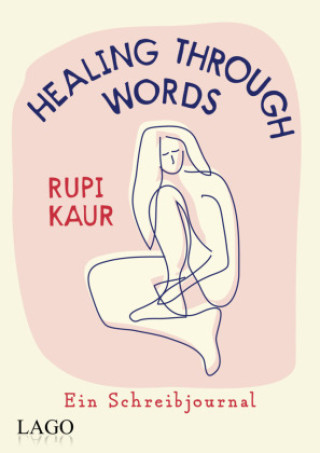 Kniha Healing Through Words Rupi Kaur