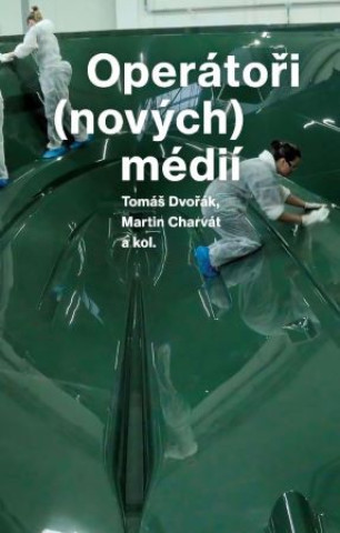 Buch Operátoři (nových) médií Tomáš Dvořák