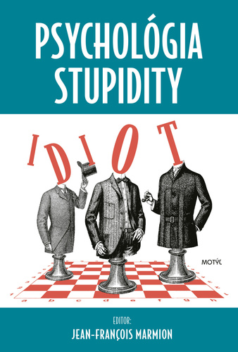 Book Psychológia stupidity Jean-Francois Marmion