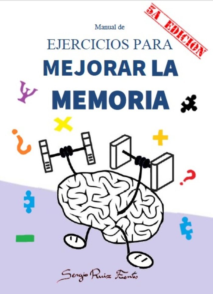 Carte MANUAL DE EJERCICIOS PARA MEJORAR LA MEMORIA RUIZ FUENTES