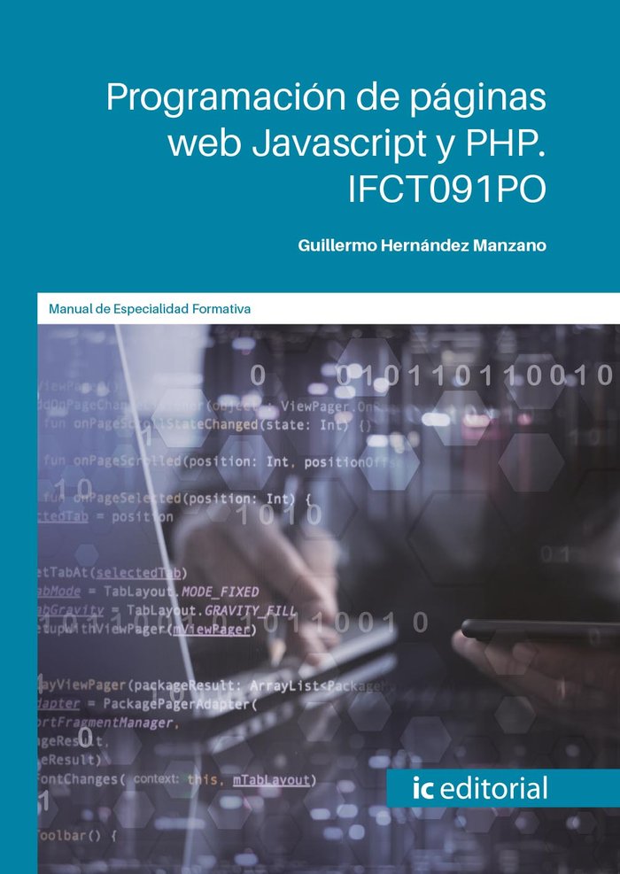 Book PROGRAMACION DE PAGINAS WEB JAVASCRIPT Y PHP. IFCT091PO HERNANDEZ MANZANO