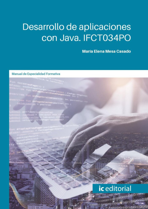 Книга Desarrollo de aplicaciones con Java. IFCT034PO MESA CASADO