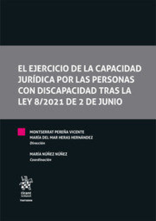 Kniha EL EJERCICIO DE LA CAPACIDAD JURIDICA POR LAS PERSONAS CON D NUÑEZ NUÑEZ