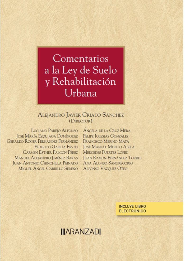 Könyv COMENTARIOS A LA LEY DE SUELO Y REHABILITACION URBANA ALEJANDRO JAVIER CRIADO SANCHEZ