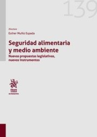 Kniha Seguridad alimentaria y medio ambiente. Nuevas propuestas legislativas, nuevos instrumentos MUÑIZ ESPADA