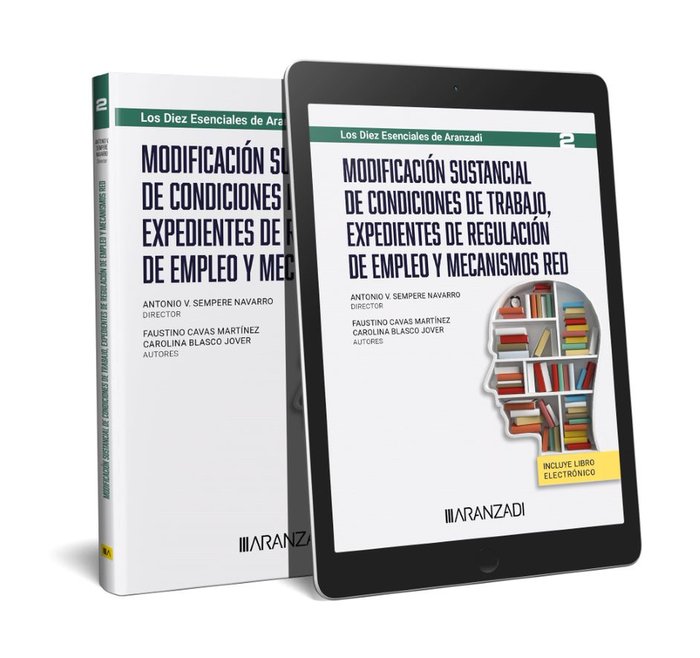 Knjiga MODIFICACION SUSTANCIAL DE CONDICIONES DE TRABAJO EXPEDIENTE FAUSTINO CAVAS MARTINEZ
