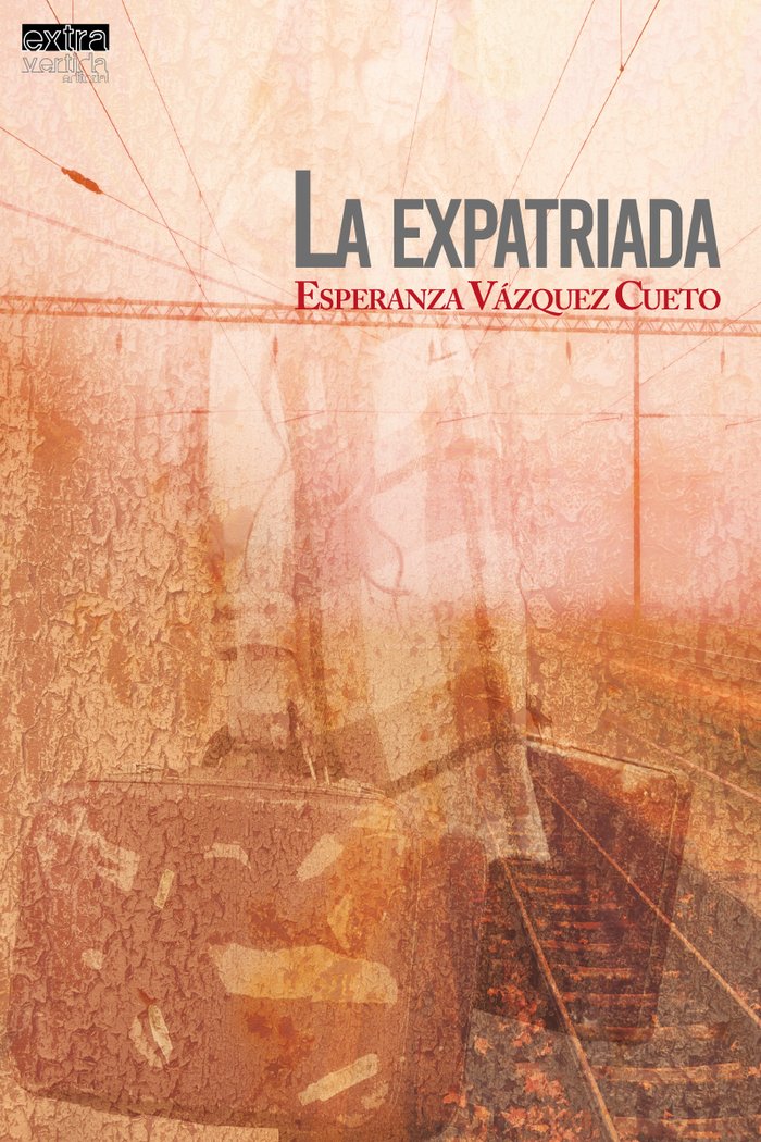 Libro La Expatriada Vázquez Cueto