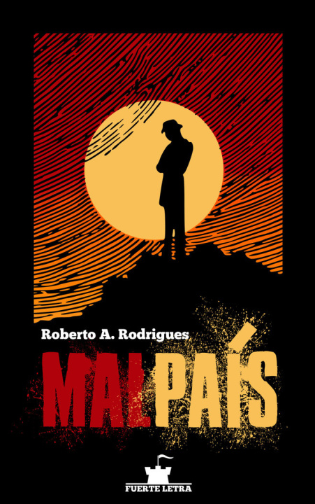 Knjiga Malpaís Roberto A. Rodrigues