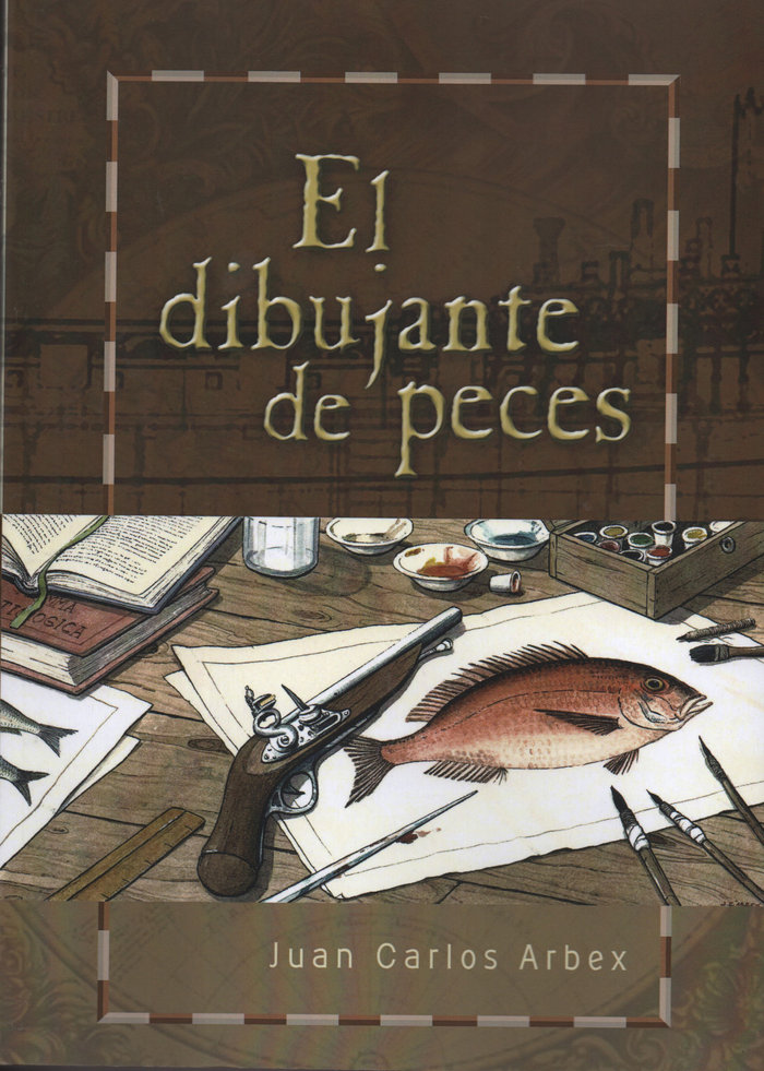 Knjiga EL DIBUJANTE DE PECES ARBEX SANCHEZ