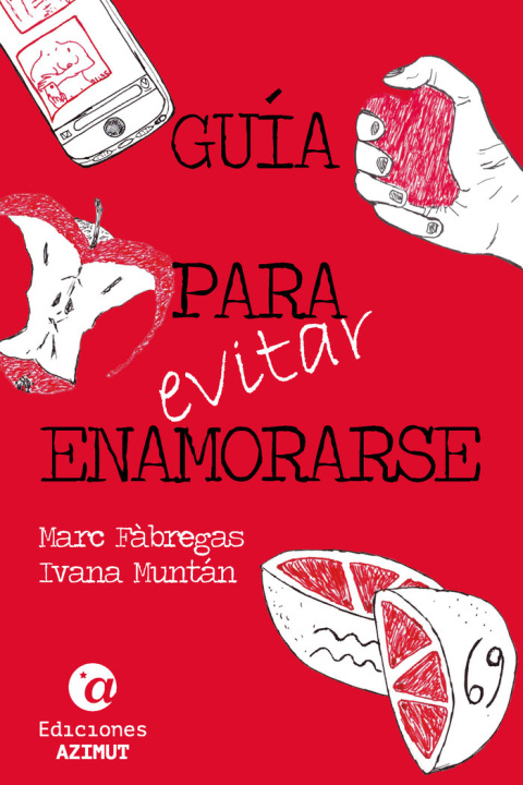 Carte GUÍA PARA (EVITAR) ENAMORARSE FÁBREGAS e Ivana MUNTÁN
