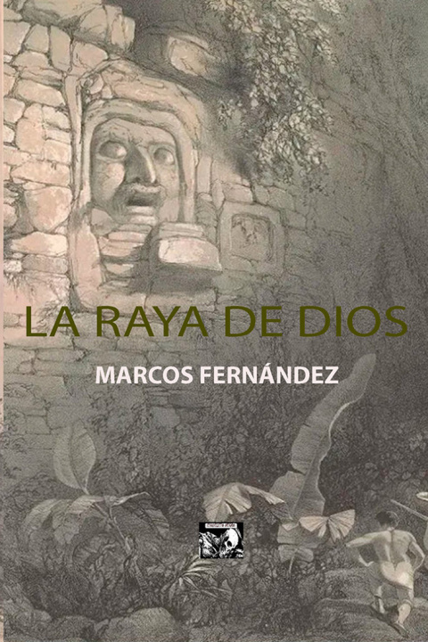 Book LA RAYA DE DIOS MARCOS FERNANDEZ