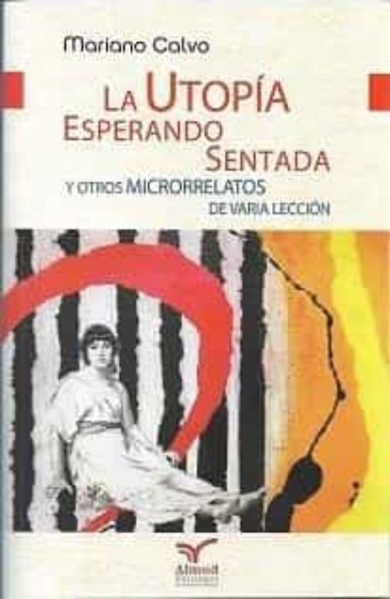 Kniha LA UTOPIA ESPERANDO SENTADA CALVO LOPEZ