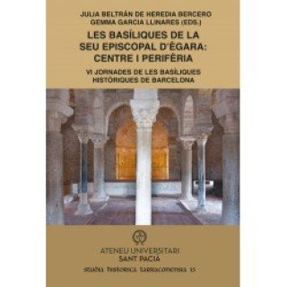 Buch LES BASILIQUES DE LA SEU EPISCOPAL DEGARA CENTRE I PERIFER 