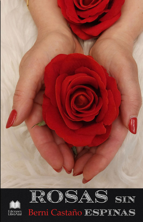 Boek Rosas sin espinas CASTAÑO