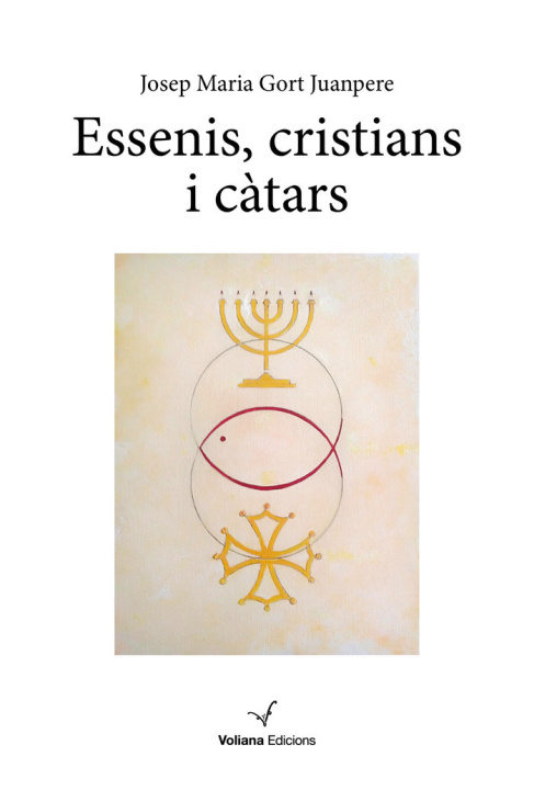 Książka ESSENIS CRISTIANS I CATARS JOSEP MARIA GORT