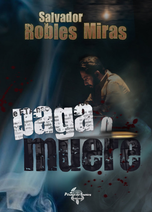 Knjiga PAGA O MUERE Robles Miras