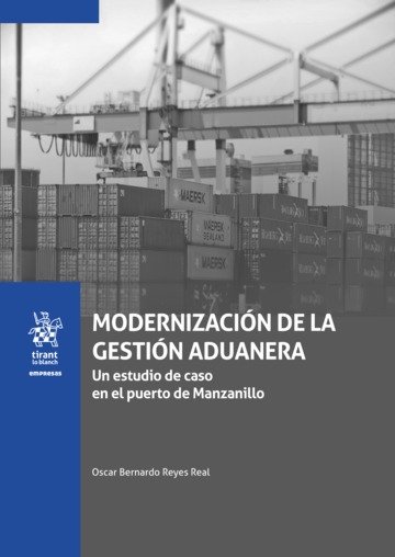 Kniha MODERNIZACION DE LA GESTION ADUANERA UN ESTUDIO DE CASO EN E REYES LEAL