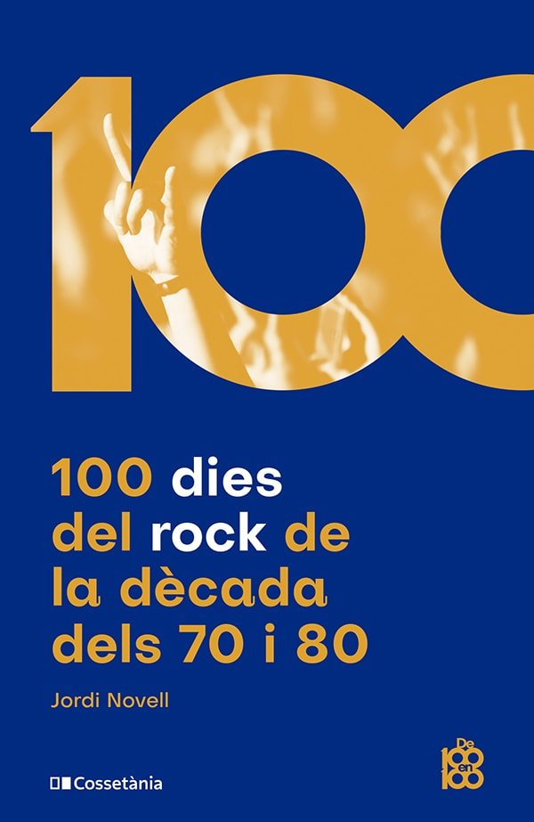 Kniha 100 DIES DEL ROCK DE LA DECADA DELS 70 I 80 JORDI NOVELL