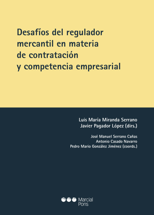 Carte DESAFIOS DEL REGULADOR MERCANTIL EN MATERIA DE CONTRATACION Y COM MIRANDA SERRANO