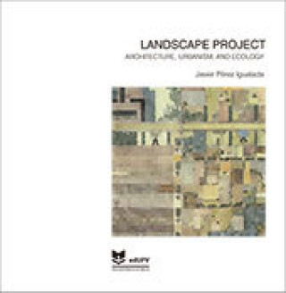 Kniha Landscape project. Architecture, urbanism and ecology PEREZ IGUALADA