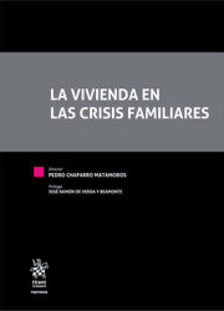 Книга La vivienda en las crisis familiares CHAPARRO MATAMOROS