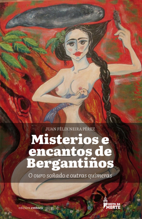 Kniha MISTERIOS E ENCANTOS DE BERGANTIÑOS NEIRA PEREZ
