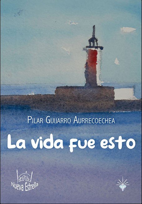 Book VIDA FUE ESTO, LA GUIJARRO AURRECOECHEA