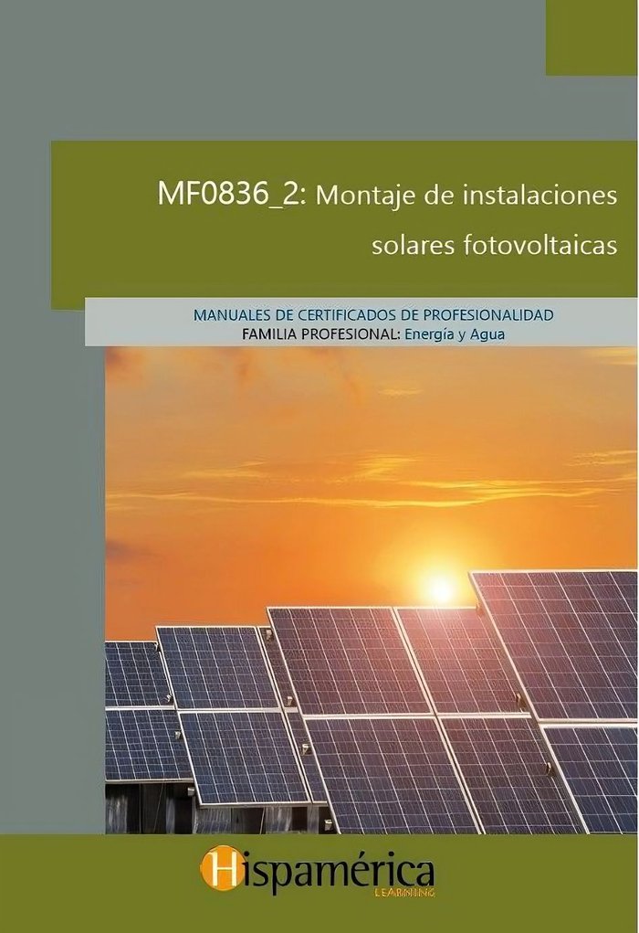 Книга MF0836_2 Montaje de instalaciones solares fotovoltaicas S.A. DE C.V.