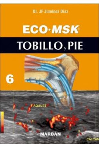 Kniha ECO MSK 6: Tobillo y pie DR J F JIMENEZ DIAZ