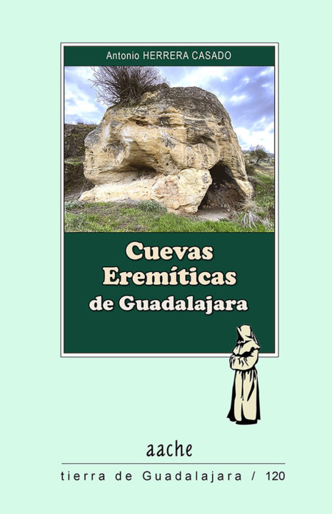 Книга Cuevas Eremíticas de Gadalajara HERRERA CASADO