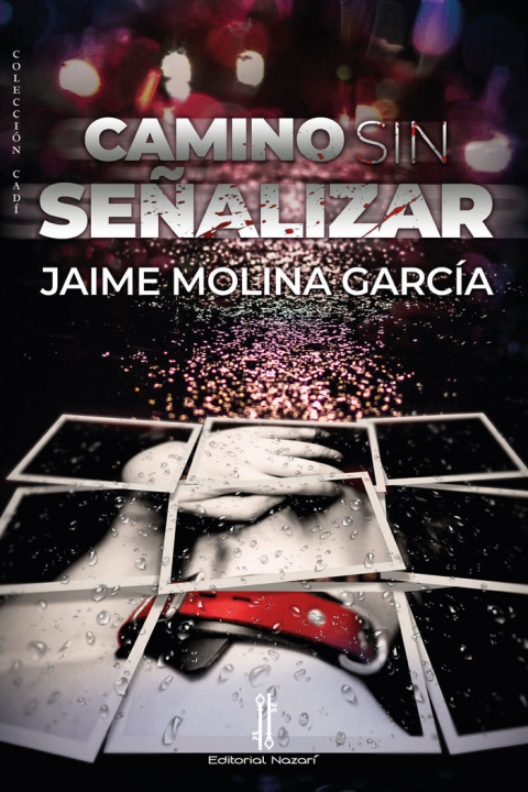 Kniha CAMINO SIN SEÑALIZAR Molina